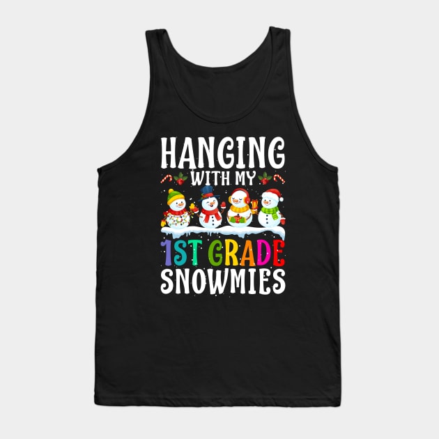 Hanging With My 1St Grade Snowmies Teacher Christm Tank Top by intelus